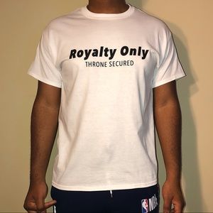 White “Royalty Only THRONE SECURED” Tee